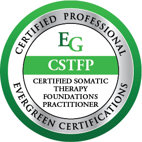 CSTFP - Certified Somatic Therapy Foundations Practitioner, Evergreen Certifications